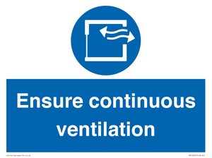 Ensure continuous ventilation